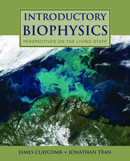 Introductory Biophysics: Perspectives on the Living State